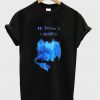 my parronus is nightful'y t-shirt