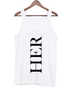 her font tank top