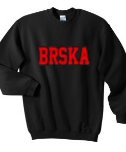 BRSKA sweatshirt