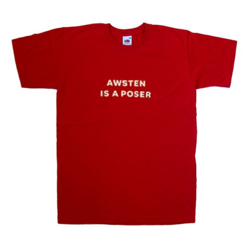 awsten is a poser tshirt