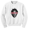 be humble sweatshirt