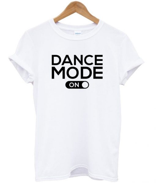 dance mode on t-shirt