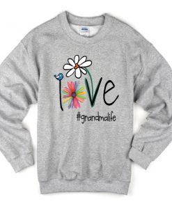 love grandma life sweatshirt