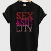 sex and sin city t-shirt