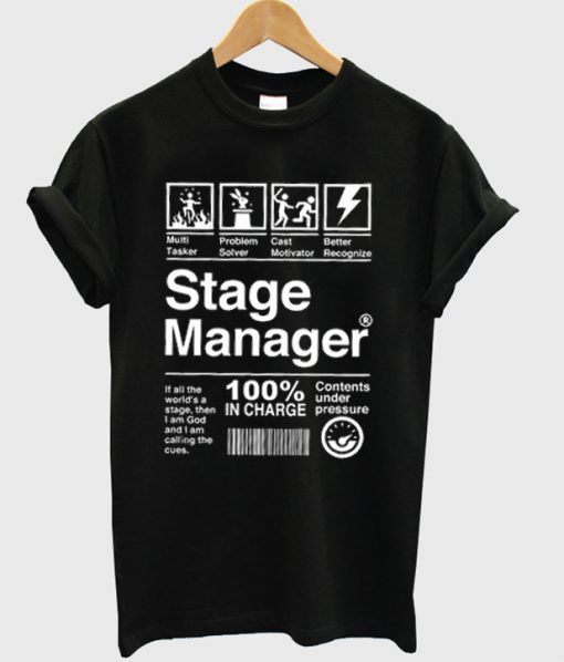 stage manager t-shirt