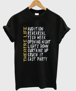theatre life t-shirt