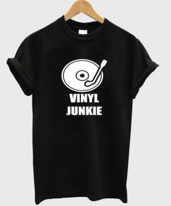 vinyl junkie t-shirt