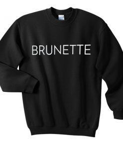 brunette sweatshirt