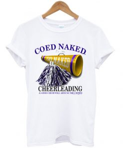 coed naked cheerleading t-shirt