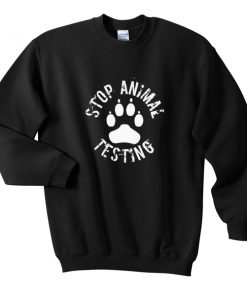 stop animal testing sweatshirt