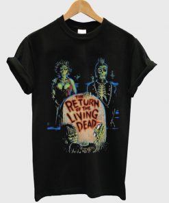 the return of the living dead t-shirt