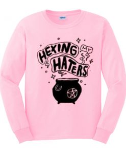 hexing my haters sweatshirt