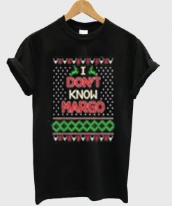 i don't know margo t-shirt
