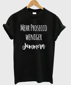 mehr prosecco t-shirt