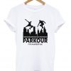 parkour it's a lifestyle t-shirt