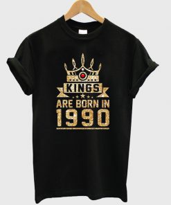 kings are born 1990 t-shirt