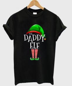 the daddy elf t-shirt