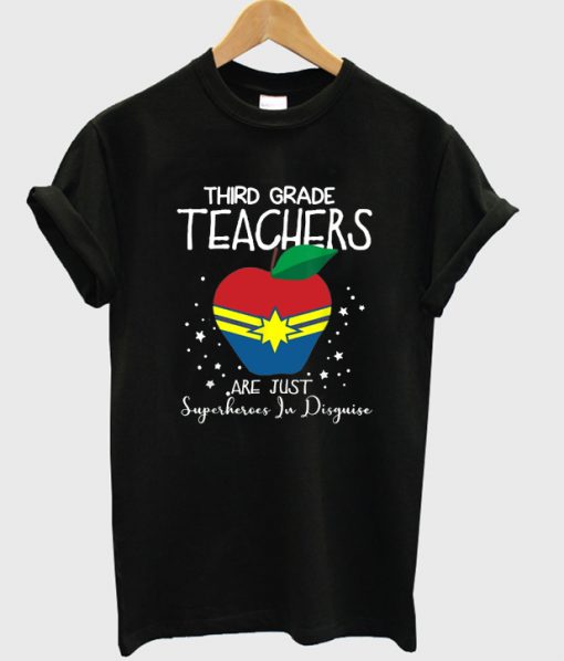 third grade teachers are just superheroes in disguise t-shirt