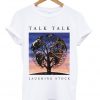 talk talk laughing stock t-shirt