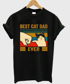 best cat dad ever t-shirt