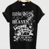because someone i love is in heaven t-shirt
