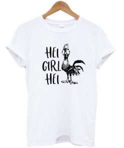 hei girl hei t-shirt