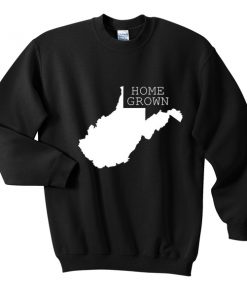home grown sweatshirt