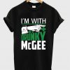 i'm with drunky mcgee t-shirt