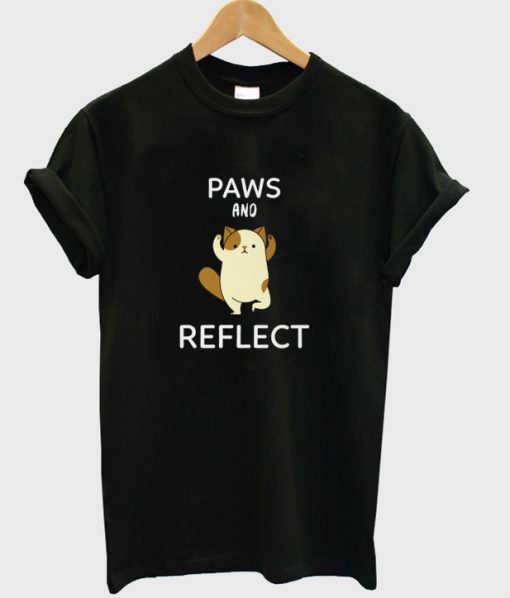 paws and reflect t-shirt