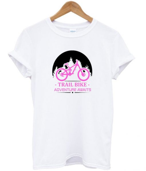 trail bike adventure awaits t-shirt