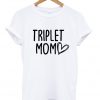 triplet mom t-shirt