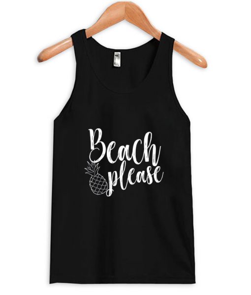 beach please tank top