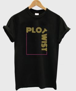 plot twist t-shirt