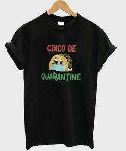 cinco de quarantine t-shirt