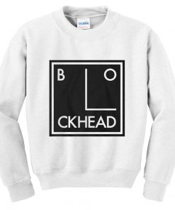 blockhead sweatshirt