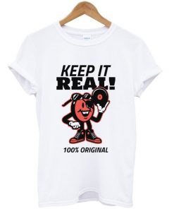 keep it real t-shirt