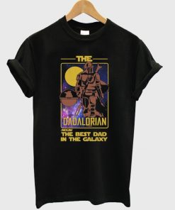 the dadalorian the best dad in the galaxy t-shirt