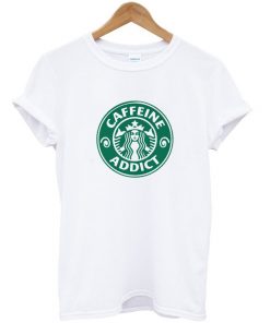 caffeine addict t-shirt