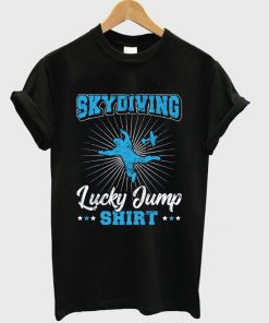 skydiving lucky jump t-shirt