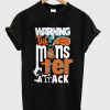 warning the monster attack t-shirt