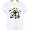 here come the sun t-shirt