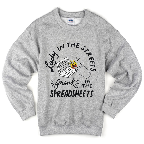 lady in the streets sweatshirt