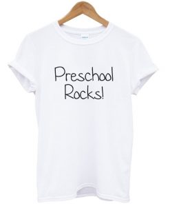 preschool rocks t-shirt