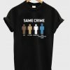 same crime t-shirt