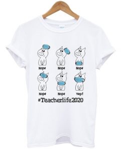 teacher life 2020 t-shirt