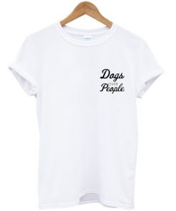 dogs over people t-shirt