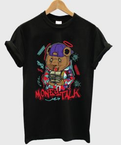 money talk t-shirt