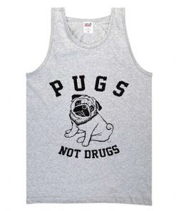 pugs not drugs tanktop