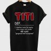 titi def t-shirt