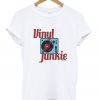 vinyl junkie t-shirt